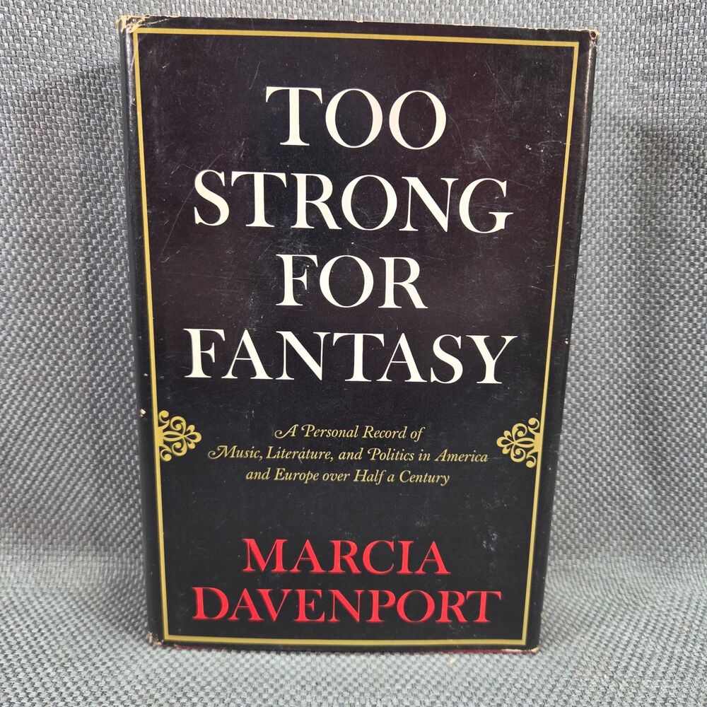 1967 First Edition Too Strong for Fantasy Marcia Davenport HCDJ Memoir
